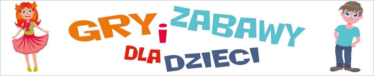Gry i zabawy dla dzieci